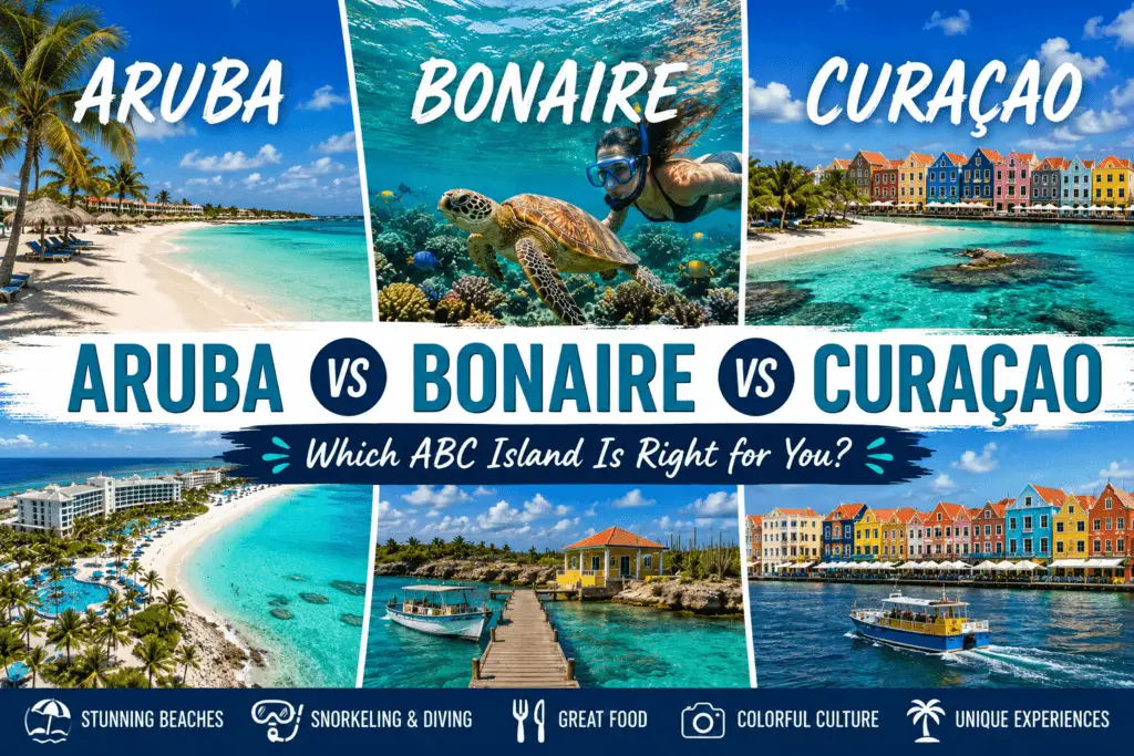 Aruba vs Bonaire vs Curaçao collage with ABC Islands beaches snorkeling diving colorful waterfront resorts and turquoise Caribbean water