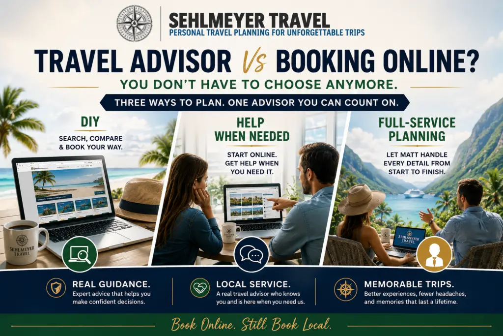Travel advisor vs booking online comparison showing DIY booking, help when needed, and full-service planning with Sehlmeyer Travel